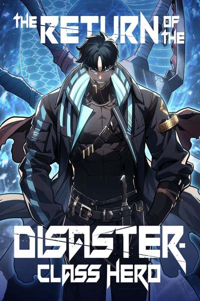 The Return of the Disaster-Class Hero