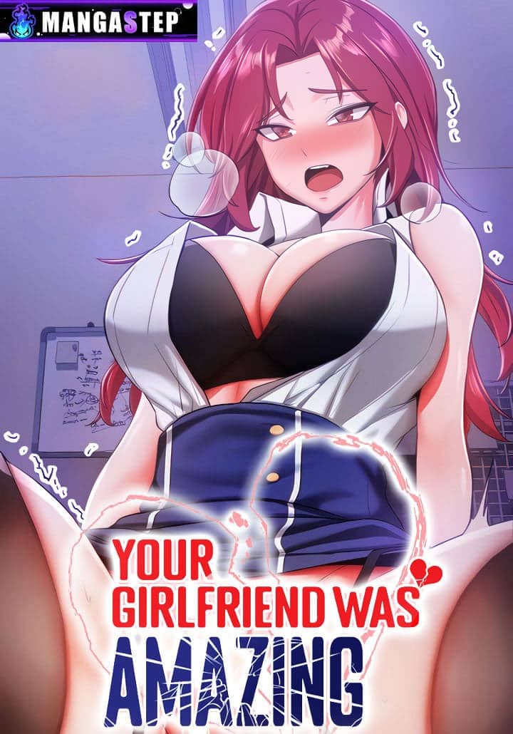 Your Girlfriend Was Amazing