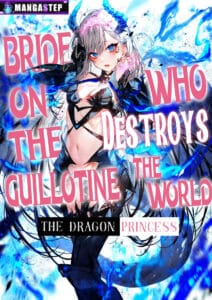 Bride on the Guillotine: The Dragon Princess Who Destroys the World